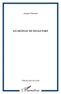 Le château de nulle part...