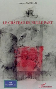 Le château de nulle part...