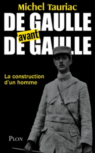 De Gaulle avant de Gaulle