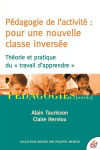 Pédagogie de l'activité : pour une nouvelle classe inversée