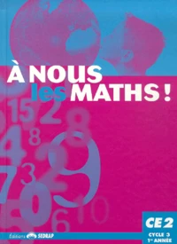 A Nous Les Maths ! Ce2