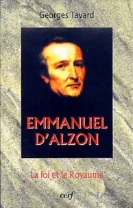 La Foi Et Le Royaume. Emmanuel D'Alzon Et La Spiritualite D'Assomption