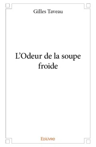 L'Odeur de la soupe froide