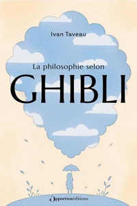 La philosophie selon Ghibli