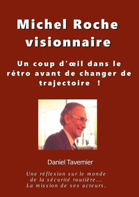 Michel Roche visionnaire