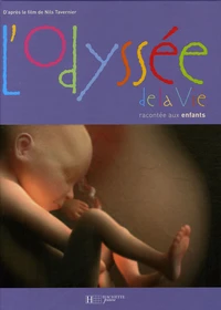L'odyssée de la vie racontée aux enfants