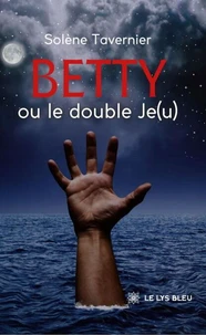 Betty ou le double Je(u)
