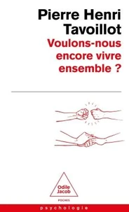 Voulons-nous encore vivre ensemble ?