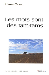 Les mots sont des tam-tams