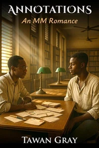 Annotations - An MM Romance