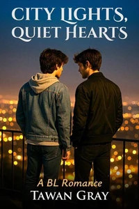 City Lights, Quiet Hearts - A BL Romance