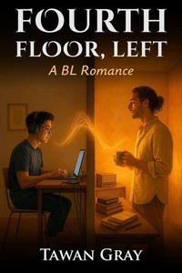 Fourth Floor, Left - A BL Romance