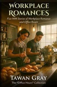 Workplace Romances - Five MM Stories of Workplace Romance and Office Rivals
