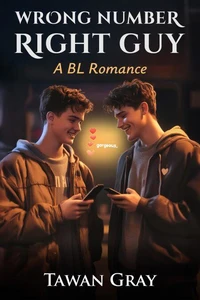 Wrong Number, Right Guy - A BL Romance