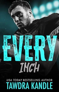 Every Inch