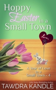  Tawdra Kandle - Hoppy Easter in a Small Town - A Year of Love in a Small Town, #4.