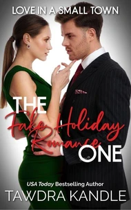 The Fake Holiday Romance One