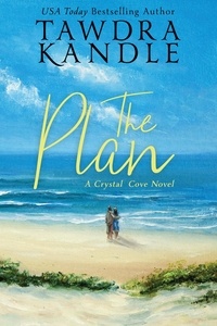  Tawdra Kandle - The Plan - Crystal Cove, #2.