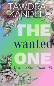  Tawdra Kandle - The Wanted One - Love in a Small Town, #25.