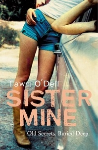 Tawni O'Dell - Sister Mine.
