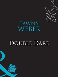 Tawny Weber - Double Dare.