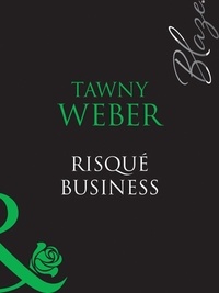 Tawny Weber - Risqué Business.