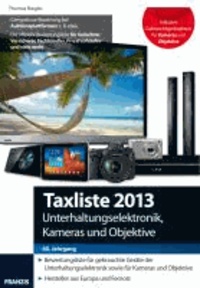 Taxliste 2013 - Unterhaltungselektronik, Kameras und Objektive.