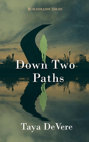  Taya DeVere - Down Two Paths - Borderline, #2.