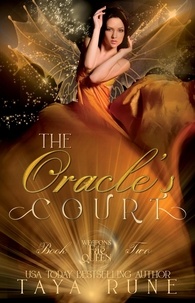  Taya Rune - The Oracle's Court: Weapons of the Fae Queen, Book 2 - Weapons of the Fae Queen, #2.