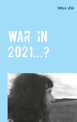 War in 2021...?. Alois Irlmaier gave signs of this as far back as 1959