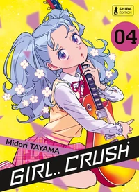 Girl.. Crush Tome 4