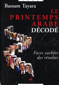 Le printemps arabe décodé