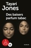 Tayari Jones - Des baisers parfum tabac.