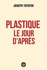 Plastique, le jour d'après