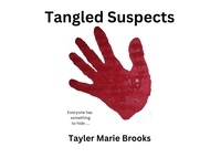  Tayler Marie Brooks - Tangled Suspects.
