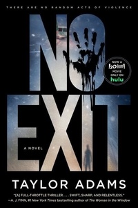 Taylor Adams - No Exit - A Novel.