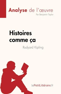 Histoires comme ça de Rudyard Kipling (Analyse de l'oeuvre)