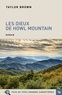 Taylor Brown - Les Dieux de Howl Mountain.