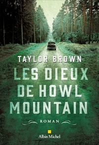 Télécharger amazon ebook Les dieux de Howl Mountain PDB iBook DJVU in French 9782226437303 par Taylor Brown