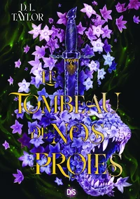 Le Tombeau de nos proies Tome 1