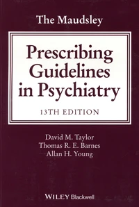 The Maudsley Prescribing Guidelines in Psychiatry