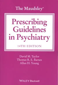 The Maudsley Prescribing Guidelines in Psychiatry