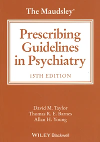 The Maudsley Prescribing Guidelines in Psychiatry