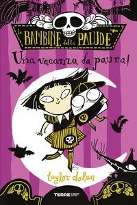 Le bambine della palude. Una vacanza da paura!