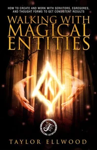 Walking with Magical Entities