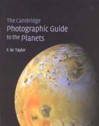 The Cambridge Photographic Guide To The Planets