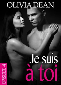 Je suis à toi – Épisode 4