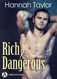 Rich &amp; Dangerous