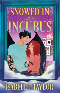 Snowed In with an Incubus