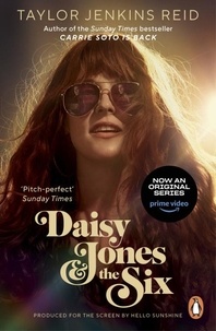 Taylor Jenkins Reid - Daisy Jones and The Six - From the author of the hit TV series.
